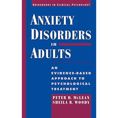 [(Anxiety Disorders in Adults: An Evidence-based Approach to Psychological Treatment)] [Author