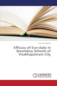 Paperback Efficacy of Eco-clubs in Secondary Schools of Visakhapatnam City Book