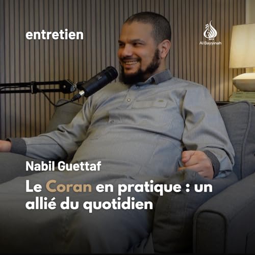 Le Coran en pratique : un alli&eacute; du quotidien &mdash; Nabil Guettaf