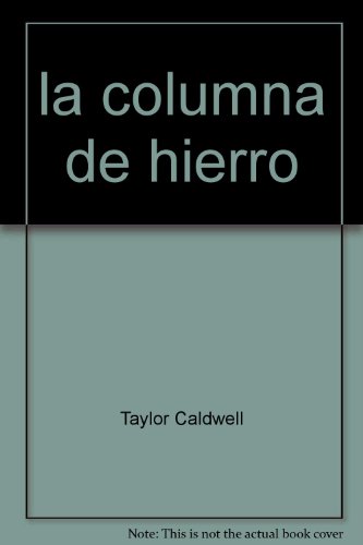 la columna de hierro [Spanish] 9700502228 Book Cover
