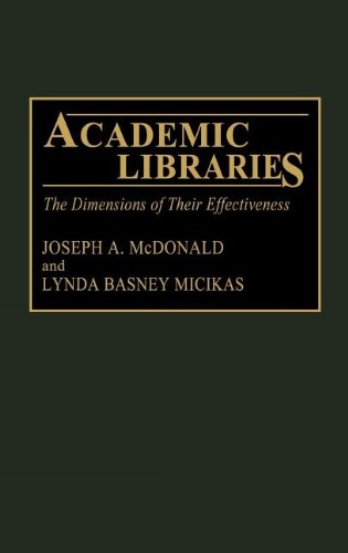 Academic Libraries: The Dimensions of Their Effectiveness (New Directions in Information Management)