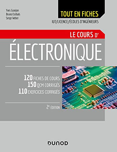 Télécharger Electronique - Le cours - 2e éd. - 120 fiches de cours, QCM et exercices corrigés: 120 fiches de c Livre eBook France