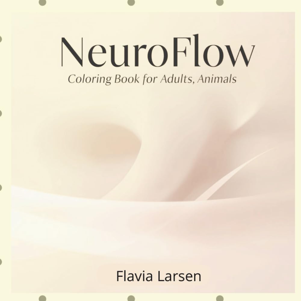 NeuroFlow:Coloring Book for Adults, Animals (The Little Drawer: Coloring Pages for Every Occasion)