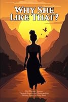Why She Like That? 1967671974 Book Cover