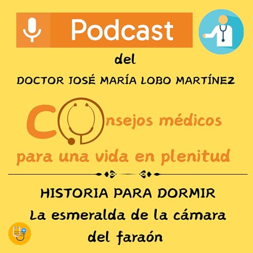 HISTORIA PARA DORMIR: "La esmeralda de la c&aacute;mara del fara&oacute;n"
