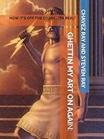 GHETTIN MY ART ON AGAIN:: NOW IT’S OFF THE CHAIN… “FA REAL”: FEATURING WHEN COTTON WAS KING! B0F62271N7 Book Cover