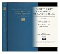 Psychotherapy in the Designed Therapeutic Milieu / Edited by Stanley H. Eldred and Maurice Vanderpol B0032IR118 Book Cover