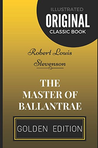 The Master Of Ballantrae: By Robert Louis Stevenson - Illustrated
