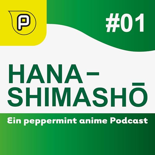 Hanashimashō - Ein peppermint anime Podcast cover art