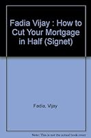 How to Cut Your Mortgage in Half 0451164121 Book Cover