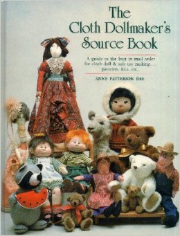 Paperback The cloth dollmaker's source book: A guide to the best in mail order for cloth doll & soft toy making -- patterns, kits, etc Book