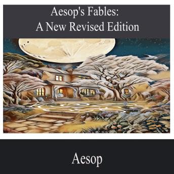 Aesop's Fables-A New Revised Edition - Aesop