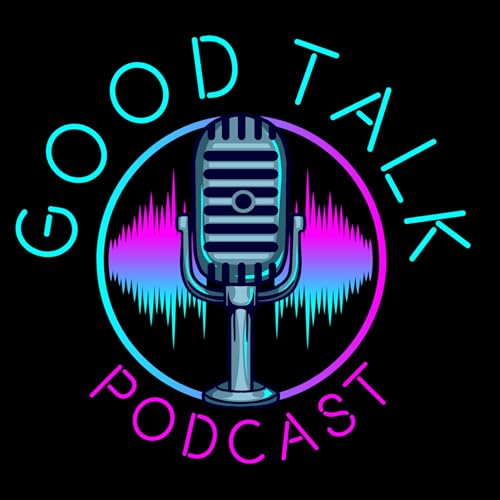 『Good Talk Podcast』のカバーアート