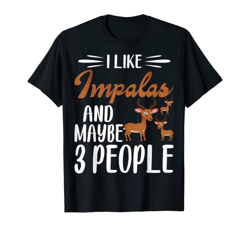 Me gustan los Impalas y Tal vez 3 Personas | Impala Lover Gift Camiseta