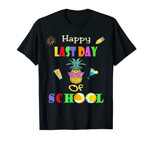 Happy Last Day Of School Funny Summer Student Teacher T-Shirt