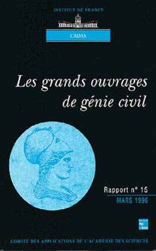 Les grands ouvrages de génie civil