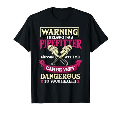 Pipefitter Gifts Funny Plumbing Pipefitter Wife T-Shirt
