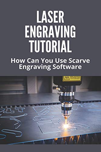 Laser Engraving Tutorial: How Can You Use Scarve Engraving Software: Engraver Master Software