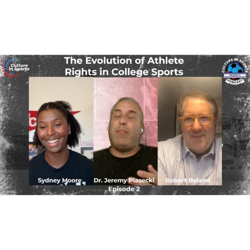 The Evolution of Athlete Rights in College Sports Podcast Por arte de portada