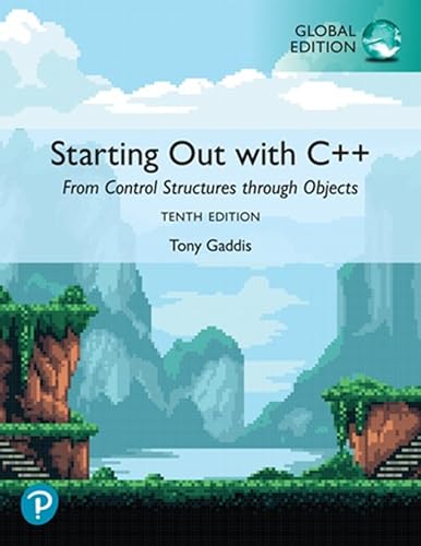Starting Out with C++: From Control Structures through Objects, 10e, Global Edition (International eBook)
