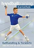 handballtraining Kartothek: Ballhandling und Torwürfe – Alles im Griff mit dem Knautschball