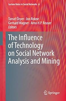 Paperback The Influence of Technology on Social Network Analysis and Mining Book