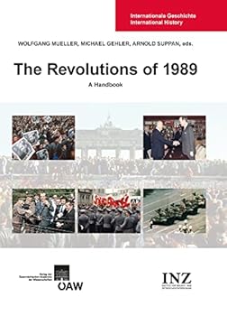 Hardcover The Revolutions of 1989: A Handbook Book