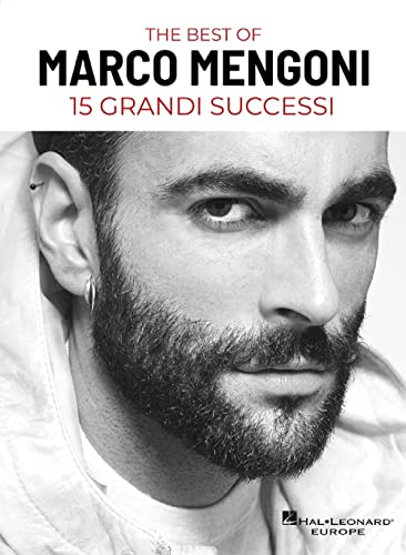 The Best Of Marco Mengoni 15 Grandi Successi In Linea Melodica, Testo E Accordi