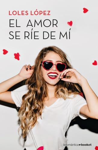 El amor se ríe de mí (Romántica)