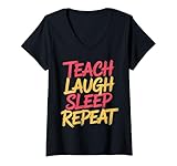 Photo Gallery donna teach laugh sleep repeat teacher school educator - maglietta con collo a v Photo Gallery donna teach laugh sleep repeat teacher school educator - maglietta con collo a v