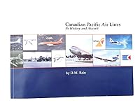 Canadian Pacific Air Lines: Its history and aircraft 091948719X Book Cover