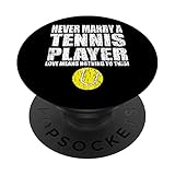 Photo Gallery tennis funny never marry a tennis player grafica popsockets popgrip intercambiabile Photo Gallery tennis funny never marry a tennis player grafica popsockets popgrip intercambiabile