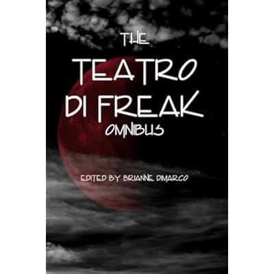 The Teatro di Freak Omnibus