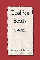 Dead Sea Scrolls: A Memoir 1984084666 Book Cover