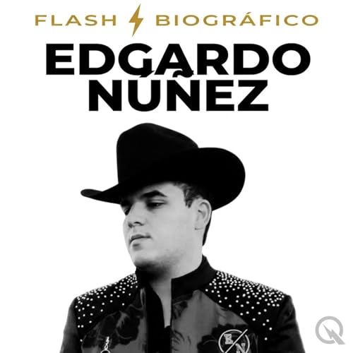 Couverture de Edgardo N&uacute;&ntilde;ez - Flash Biogr&aacute;fico