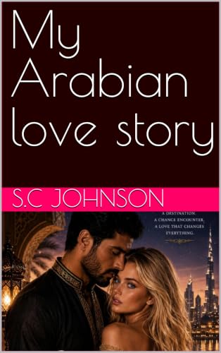 My Arabian love story (English Edition)