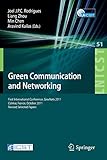 Green Communication and Networking: First International Conference, GreeNets 2011, Colmar, France,...