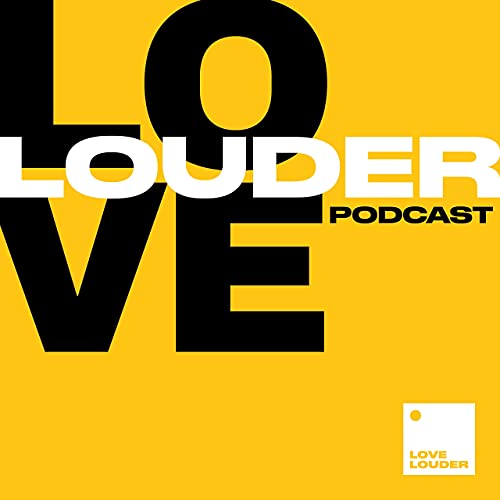 The Love Louder Podcast Podcast Por the Love Louder Project arte de portada