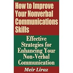 How to Improve Your Nonverbal Communications Skills - Effective Strategies for Enhancing Your Non-Verbal Communication Audiolibro Por Meir Liraz arte de portada