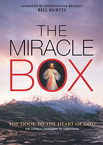 THE MIRACLE BOX. THE CATHOLIC SACRAMENT OF CONFESSION. THE DOOR TO THE HEART OF GOD DVD
