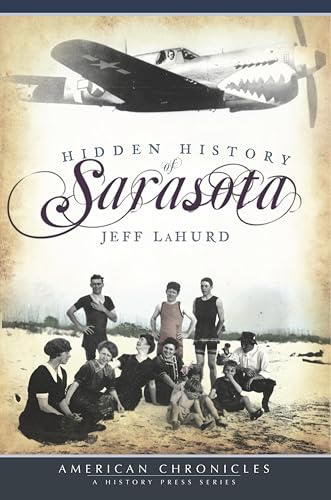 Hidden History of Sarasota