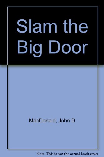 Slam the Big Door B002C0TREQ Book Cover