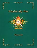 Wind in My Face: The Shikars and Safaris of a Cazador de Mexico 157157235X Book Cover