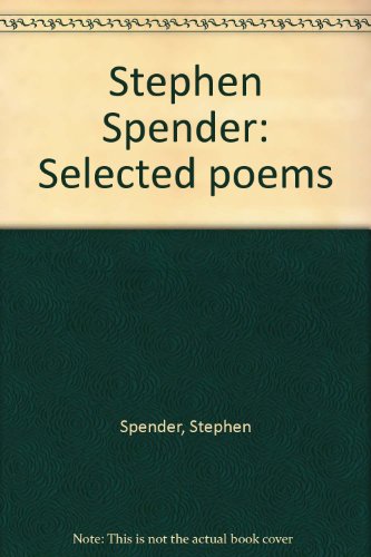 Stephen Spender: Selected poems