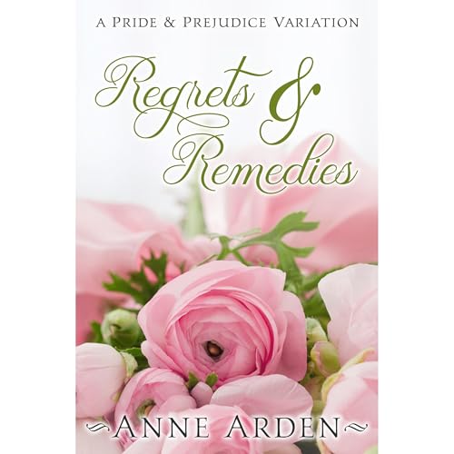 Regrets and Remedies (By Anne Arden) episode artwork