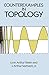 Counterexamples in Topology;Dover Books on Mathematics