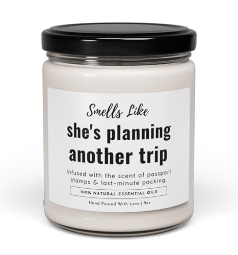 WITH MEMORIES-Smells Like She's Planning Another Trip Funny Travel Gift for Women, Jetsetter Gifts, Wanderlust Travel-Themed Scented Candle, 9oz Soy Wax Candle, 40-50 Hour Burn Time