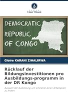 Rücklauf der Bildungsinvestitionen pro Ausbildungs-programm in der DR Kongo 6202483385 Book Cover