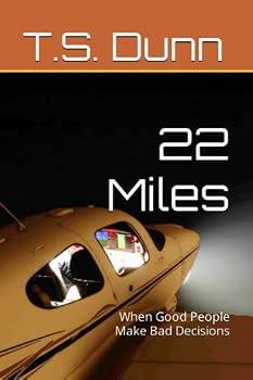 Paperback 22 Miles: When Good People Make Bad Decisions (Flying for Money) Book