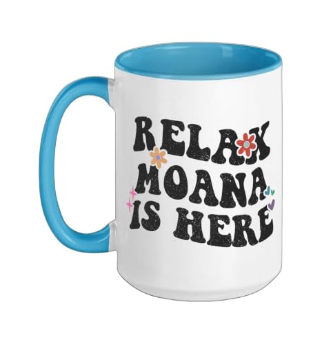 Retro Groovy Relax MOANA Is Here Funny Mother's Day Name Ceramic Mug, Blue/White, 15oz